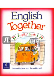 English Together 1 (Pupil`s Book)