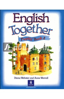 English Together 2 (Pupil`s Book)