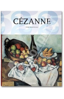 Cezanne. 1839-1906. Pioneer of Modernism