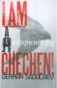 I am a Chechen!