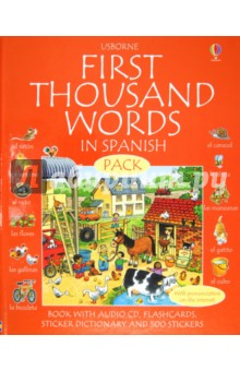 First Thousand Words in Spanish. Book with flashcards, sticker dictionary and 500 stickers (+CD)