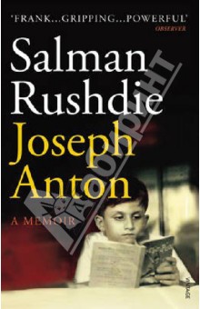 Joseph Anton. A Memoir