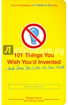 101 Things You Wish You'd Invented