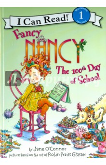 Fancy Nancy. 100th Day of School
