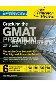 Cracking the GMAT Premium Edition with 6 Computer-Adaptive Practice Tests, 2015