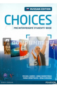 Choices. Pre-Intermediate Students' Book. Russian Edition