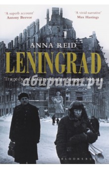 Leningrad. Tragedy of a City Under Siege, 1941-44