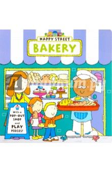 Happy Street: Bakery (board book)
