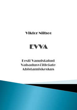 EVVA. Eesti Vangistatud Vabadusvõitlejate Abistamiskeskus