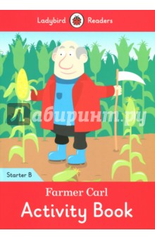 Farmer Carl. Activity Book. Starter B