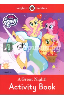 My Little Pony. A Great Night! Activity Book