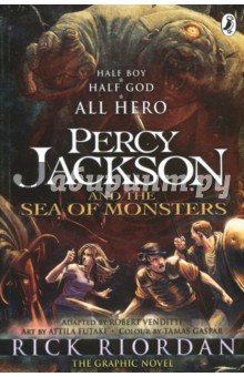 Percy Jackson and the Sea of Monsters. The Graphic Novel