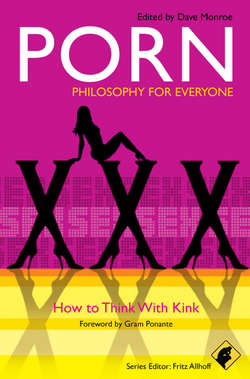 Porn - Philosophy for Everyone. How to Think With Kink