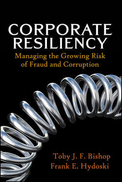 Corporate Resiliency. Managing the Growing Risk of Fraud and Corruption