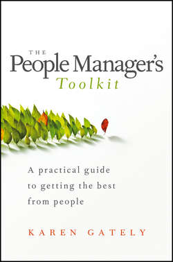 The People Manager's Tool Kit. A Practical Guide to Getting the Best From People