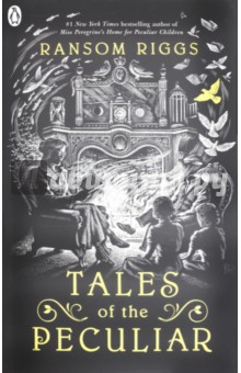 Tales of the Peculiar (Peculiar Children)