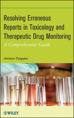 Resolving Erroneous Reports in Toxicology and Therapeutic Drug Monitoring. A Comprehensive Guide