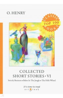 Collected Short Stories VI = Сборник коротких