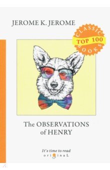 The Observations of Henry = Наблюдения Генри