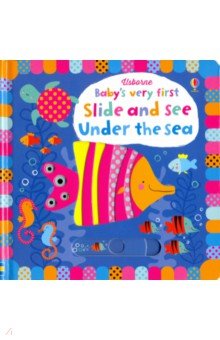 Baby's Very First Slide and See: Under the Sea