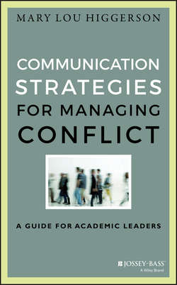 Communication Strategies for Managing Conflict. A Guide for Academic Leaders