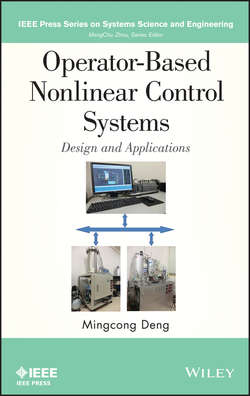 Operator-Based Nonlinear Control Systems Design and Applications