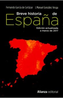 Breve Historia de Espana Ed 2017