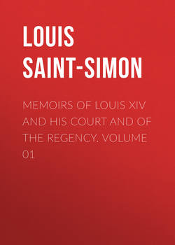 Memoirs of Louis XIV and His Court and of the Regency. Volume 01
