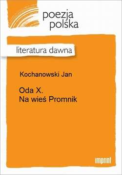 Oda X. Na wieś Promnik