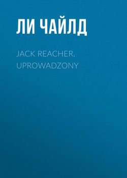 Jack Reacher. Uprowadzony