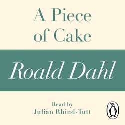 Piece of Cake (A Roald Dahl Short Story)