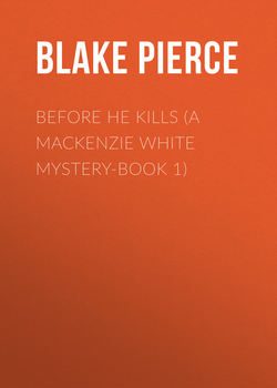 Before he Kills (A Mackenzie White Mystery-Book 1)