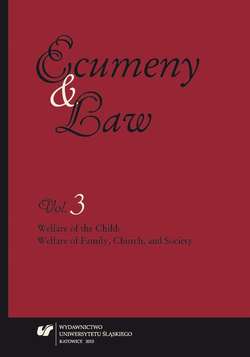 „Ecumeny and Law” 2015, Vol. 3: Welfare of the Child: Welfare of Family, Church, and Society