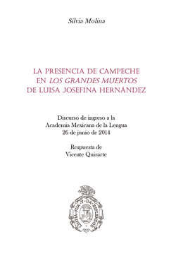 La presencia de Campeche en "Los grandes muertos" de Luisa Josefina Hernández