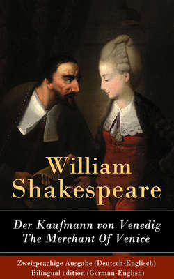 Der Kaufmann von Venedig / The Merchant Of Venice - Zweisprachige Ausgabe (Deutsch-Englisch) / Bilingual edition (German-English)