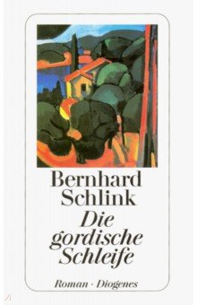 Gordische Schleife, Die (роман на нем.яз.)