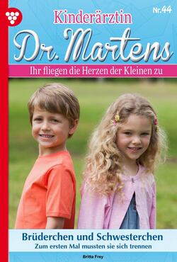 Kinderärztin Dr. Martens 44 – Arztroman