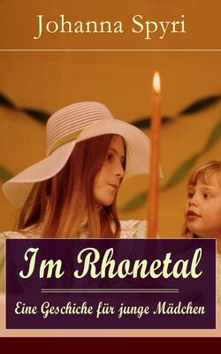 Im Rhonetal - Eine Geschiche für junge Mädchen