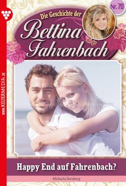 Bettina Fahrenbach 70 – Liebesroman