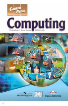 Career Paths: Computing. Student's Book with DigiBooks Application (Includes Audio & Video)