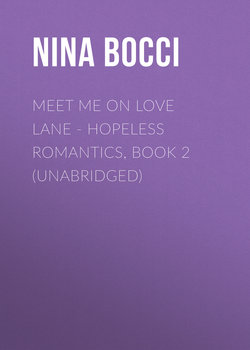 Meet Me on Love Lane - Hopeless Romantics, Book 2 (Unabridged)
