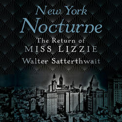 New York Nocturne - Miss Lizzie 2 (Unabridged)