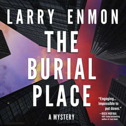 The Burial Place - A Rob Soliz and Frank Pierce Mystery, Book 1 (Unabridged)