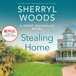Stealing Home - Sweet Magnolias, Book 1 (Unabridged)