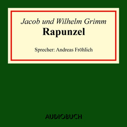 Rapunzel (Ungekürzte Lesung)