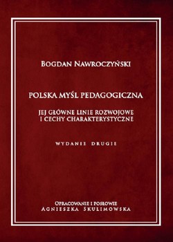 Polska myśl pedagogiczna. Jej główne linie rozwojowe i cechy charakterystyczne