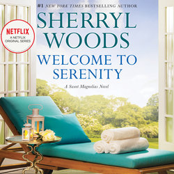 Welcome to Serenity - Sweet Magnolias, Book 4 (Unabridged)