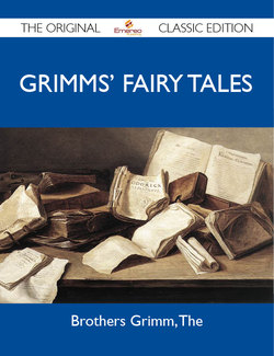 Grimms' Fairy Tales - The Original Classic Edition