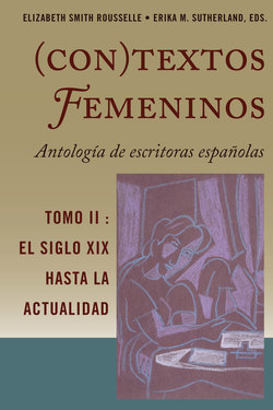 (Con)textos femeninos: Antología de escritoras españolas. Tomo II