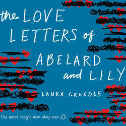 The Love Letters of Abelard and Lily (Unabridged)
